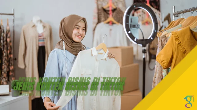 Berbagai-Jenis-Konten-Bisnis-yang-Dapat-Anda-Ciptakan-di-TikTok